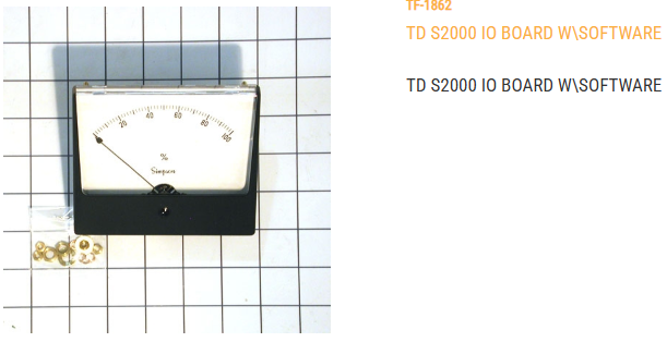 TD S2000 IO BOARD PROGRAMMED W/1.07 SOFTWARE. FOR SOFTWARE VERSIONS 1.07 THRU 2.21