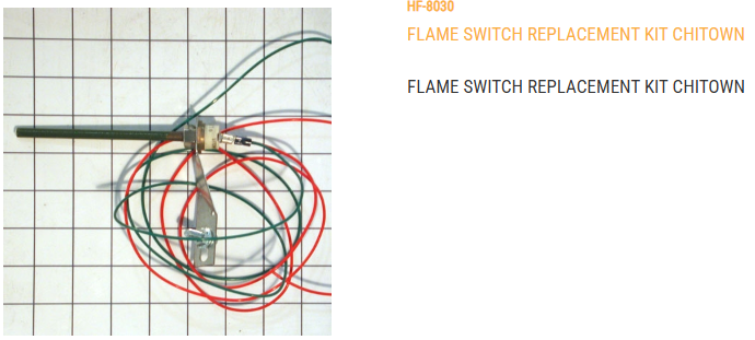 FLAME SWITCH REPL KIT-CHITOWN REPLACES HF-7640 ON CHITOWN HEATERS WITH ...