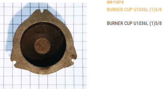 BURNER CUP - U1036L (1)5/8 AND (USE 039-1107-0-MCH)