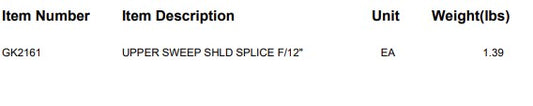 UPPER SWEEP SHLD SPLICE F/12"