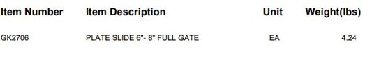 PLATE SLIDE 6"- 8" FULL GATE