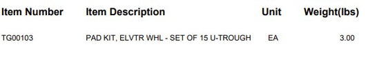 PAD KIT, ELVTR WHL - SET OF 15 U-TROUGH